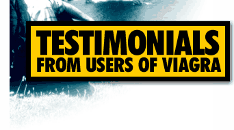 Viagra Users speak out: True Testimonials